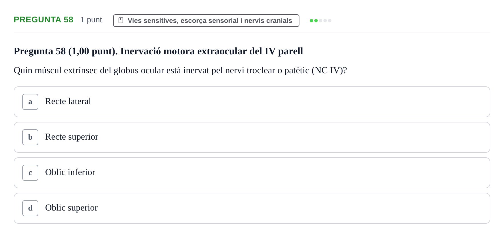 Enunciado: Pregunta 58 · Estructura i Funció del Cos Humà III UVIC Examen Parcial 1. Estructura i Funció del Cos Humà III