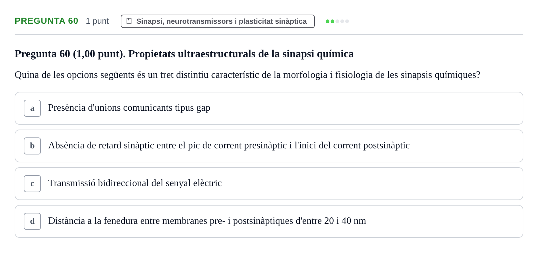 Enunciado: Pregunta 60 · Estructura i Funció del Cos Humà III UVIC Examen Parcial 1. Estructura i Funció del Cos Humà III