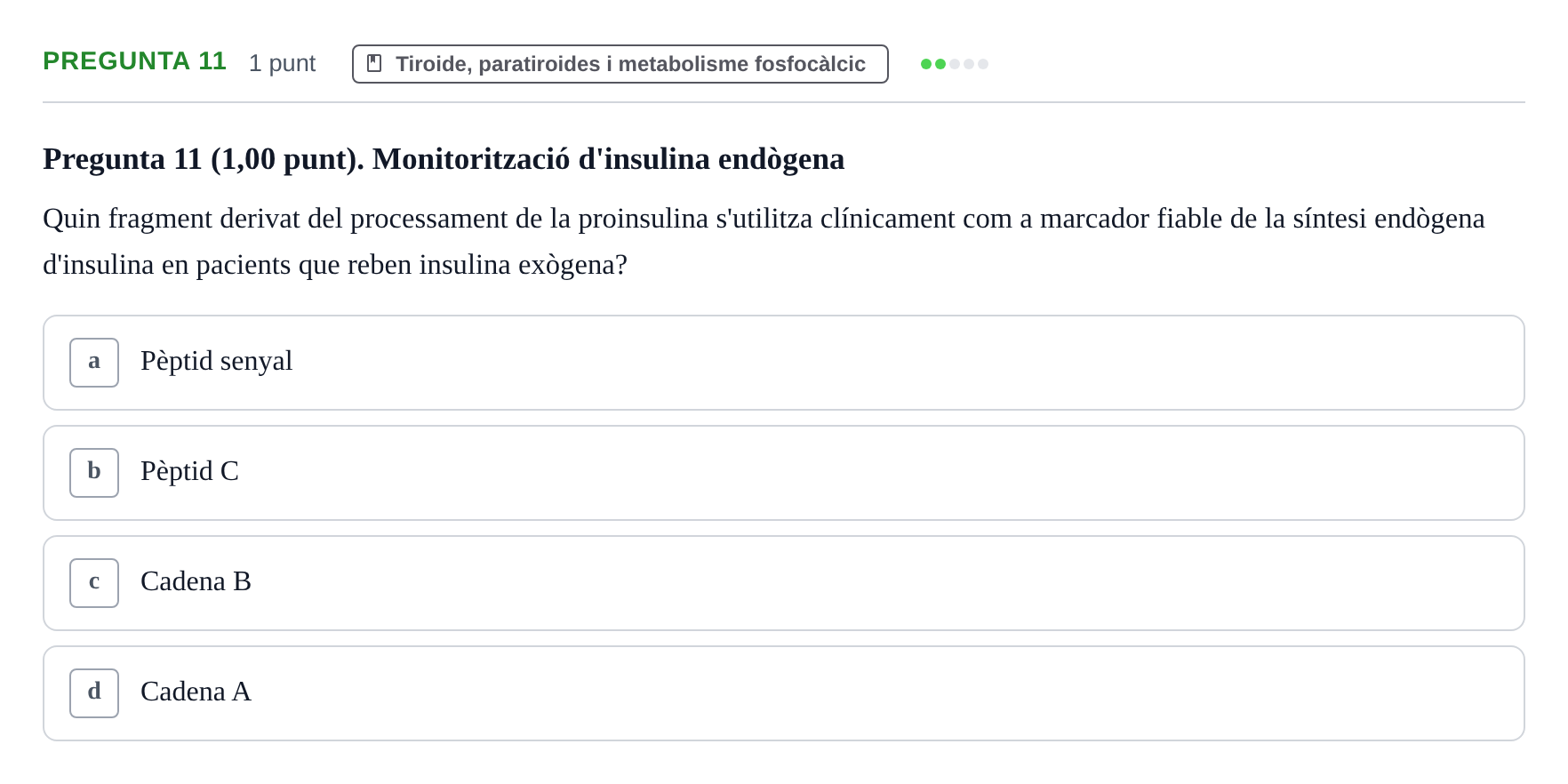 Enunciado: Pregunta 11 · Estructura i Funció del Cos Humà III UVIC Examen Parcial 2. Estructura i Funció del Cos Humà III