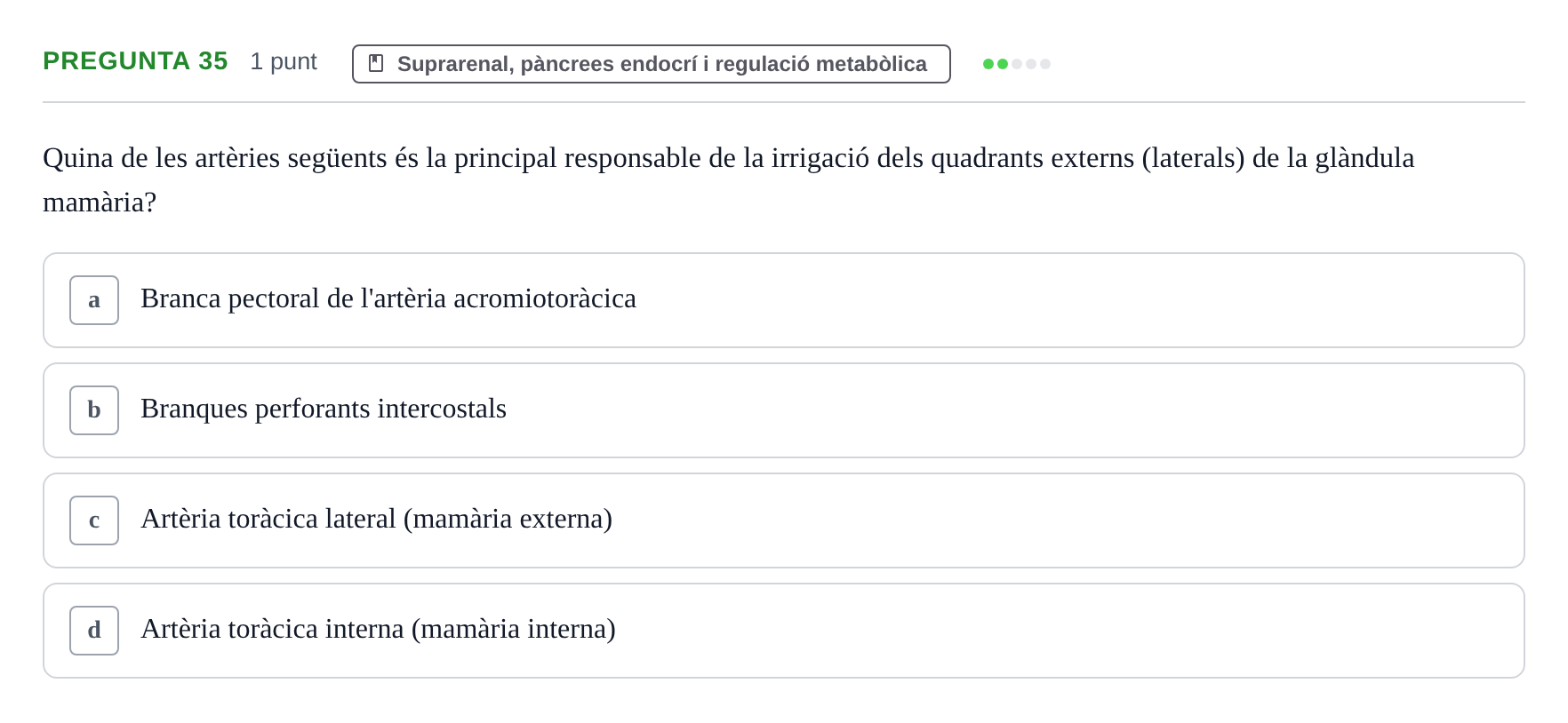 Enunciado: Pregunta 35 · Estructura i Funció del Cos Humà III UVIC Examen Parcial 2. Estructura i Funció del Cos Humà III
