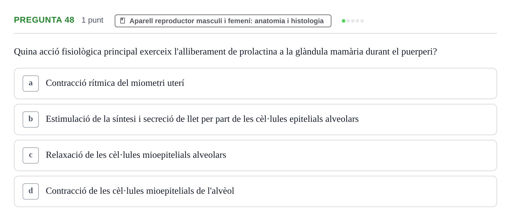 Enunciado: Pregunta 48 · Estructura i Funció del Cos Humà III UVIC Examen Parcial 2. Estructura i Funció del Cos Humà III