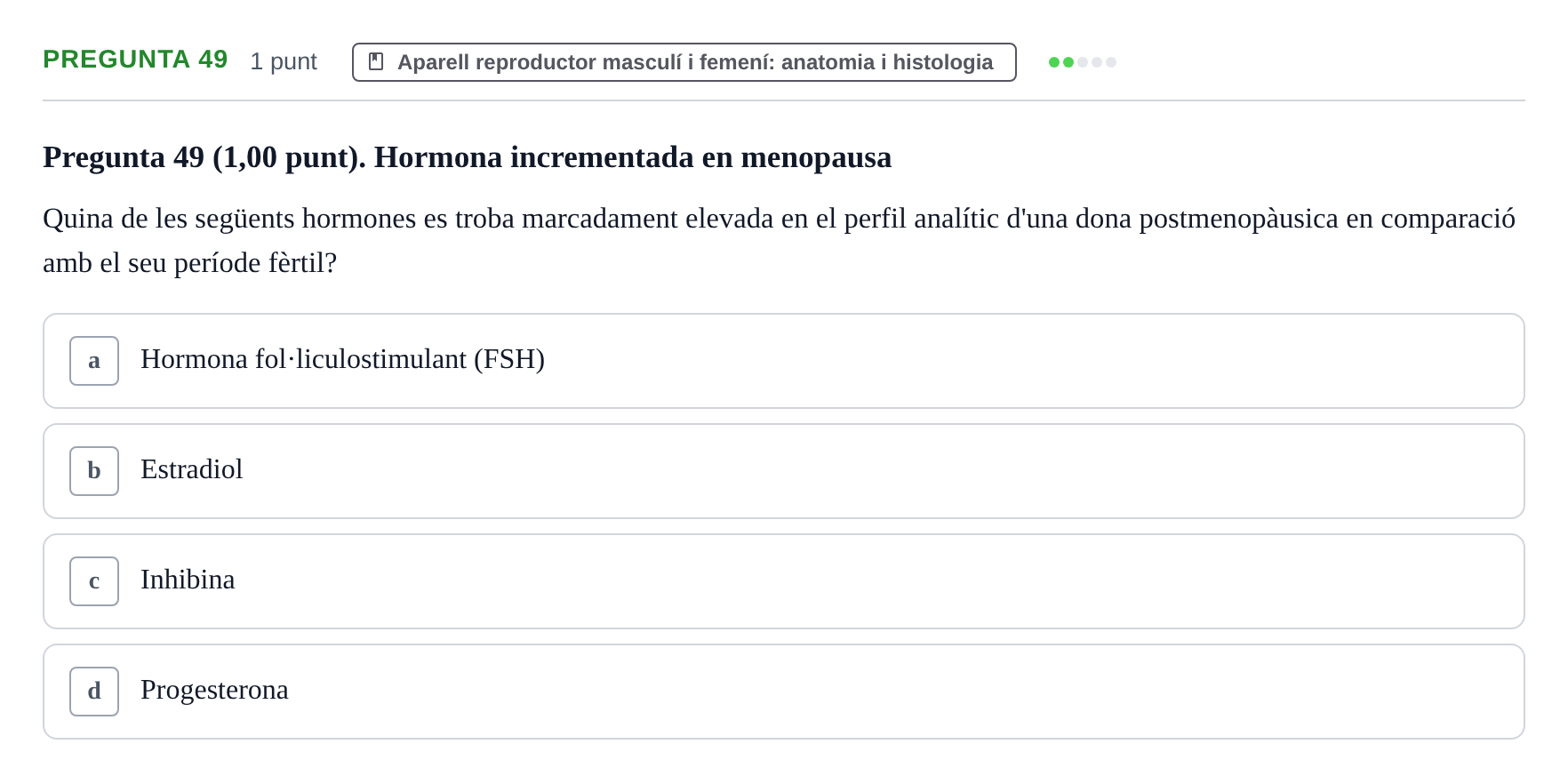 Enunciado: Pregunta 49 · Estructura i Funció del Cos Humà III UVIC Examen Parcial 2. Estructura i Funció del Cos Humà III
