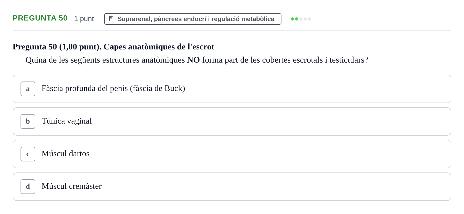 Enunciado: Pregunta 50 · Estructura i Funció del Cos Humà III UVIC Examen Parcial 2. Estructura i Funció del Cos Humà III