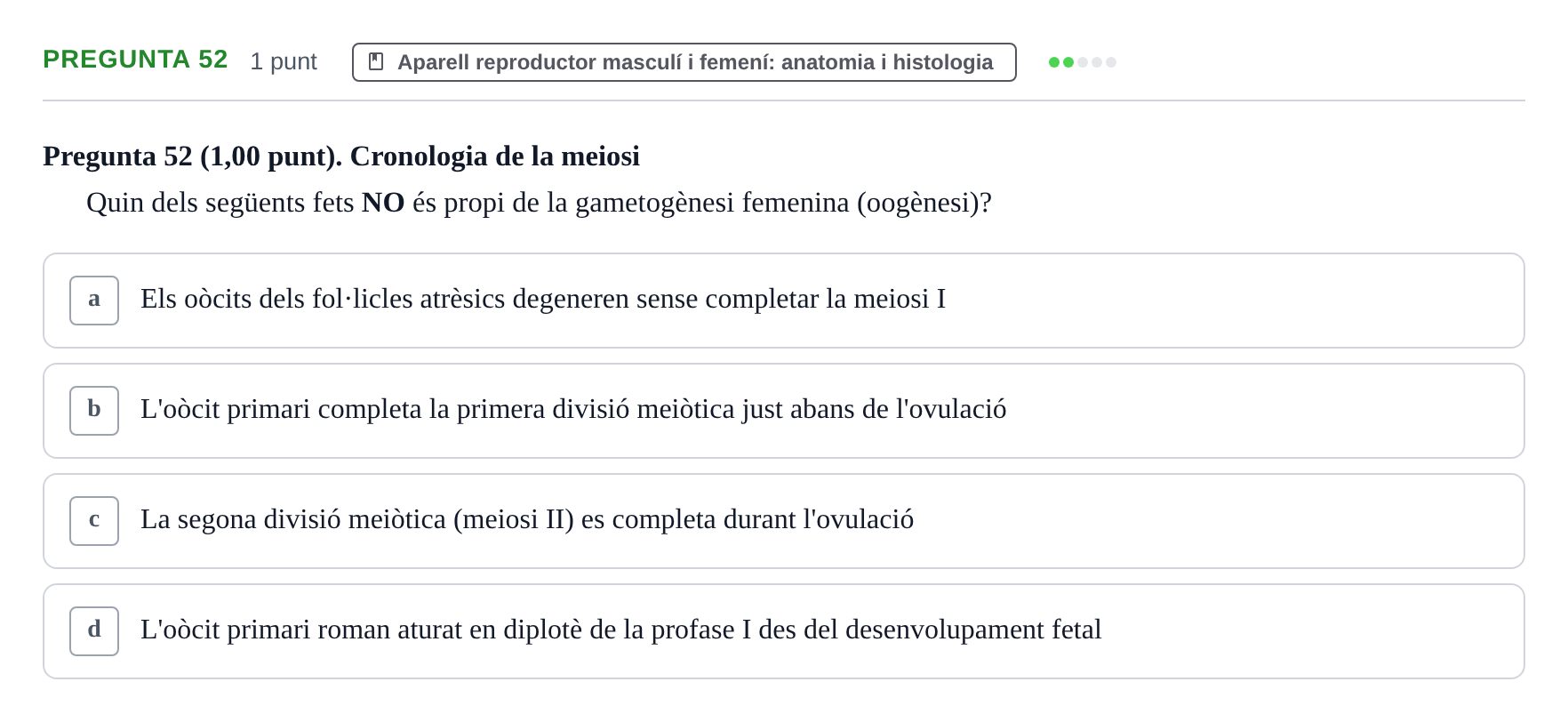 Enunciado: Pregunta 52 · Estructura i Funció del Cos Humà III UVIC Examen Parcial 2. Estructura i Funció del Cos Humà III