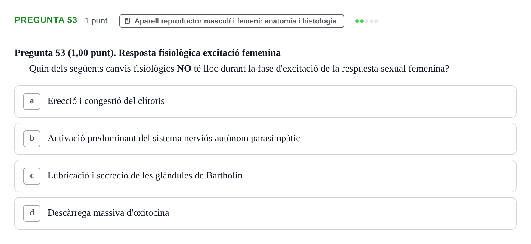 Enunciado: Pregunta 53 · Estructura i Funció del Cos Humà III UVIC Examen Parcial 2. Estructura i Funció del Cos Humà III