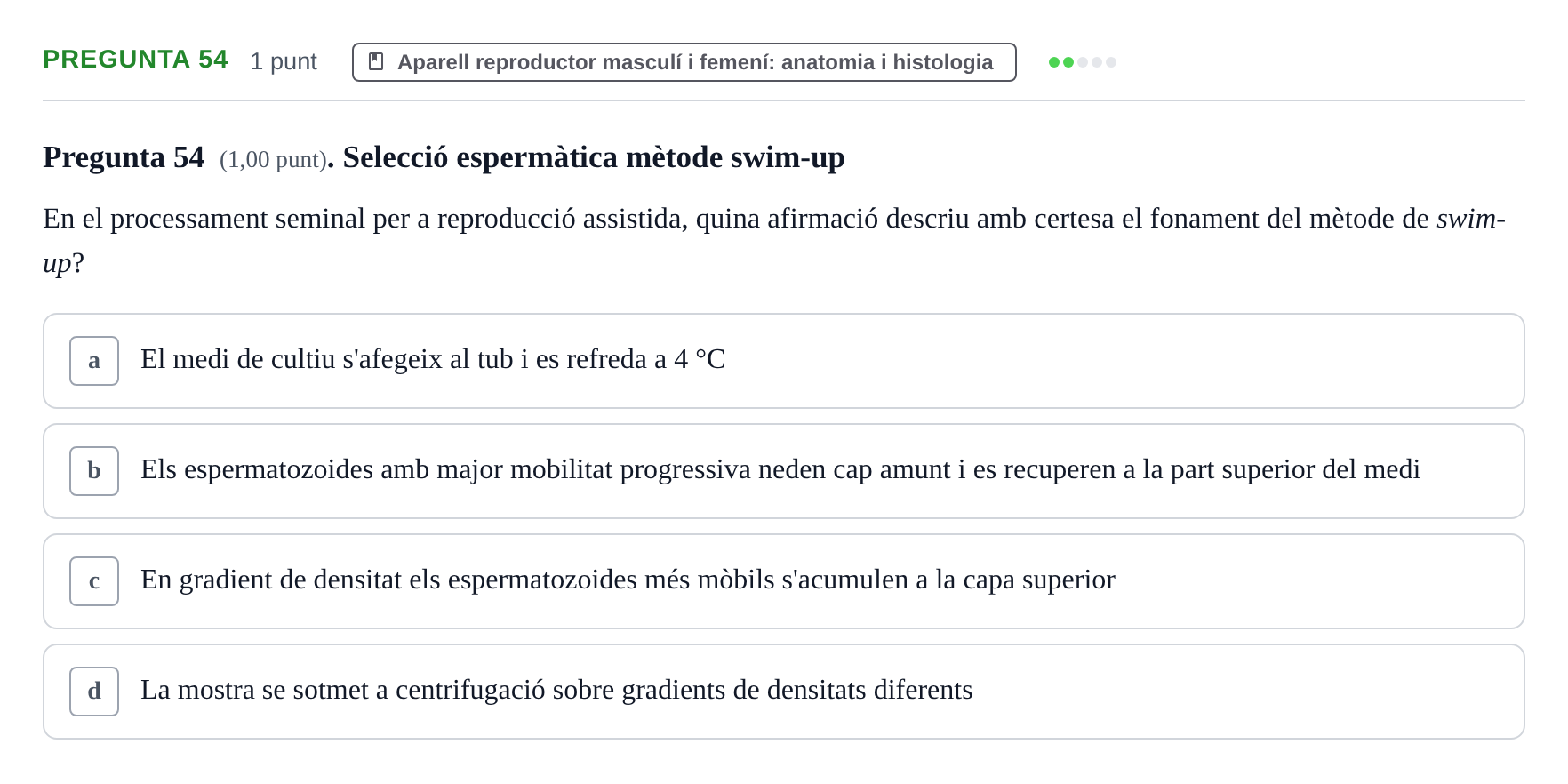 Enunciado: Pregunta 54 · Estructura i Funció del Cos Humà III UVIC Examen Parcial 2. Estructura i Funció del Cos Humà III