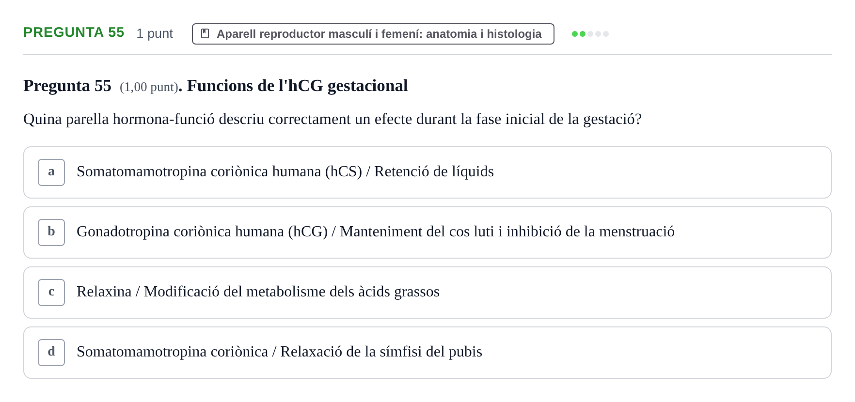 Enunciado: Pregunta 55 · Estructura i Funció del Cos Humà III UVIC Examen Parcial 2. Estructura i Funció del Cos Humà III