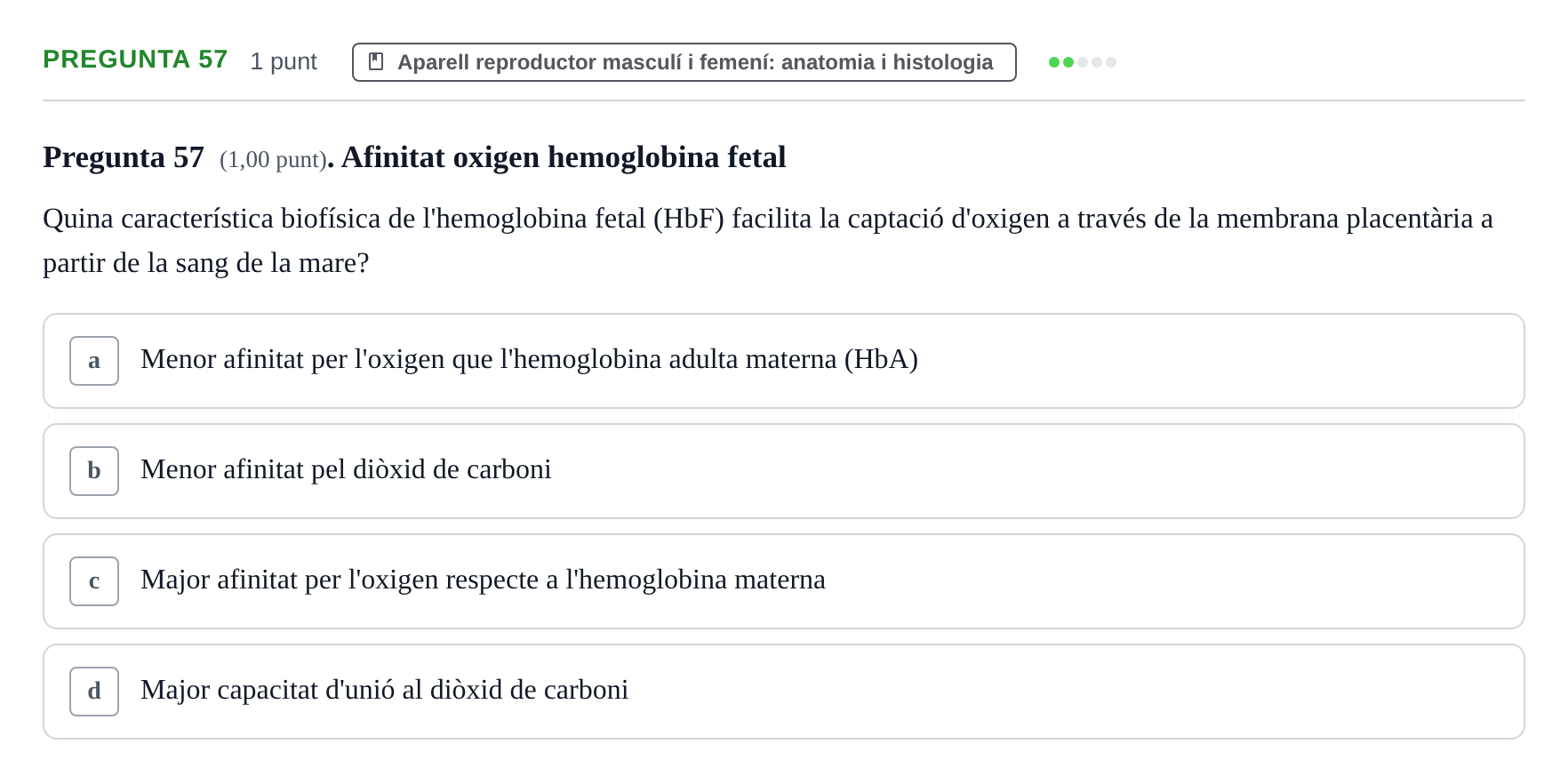 Enunciado: Pregunta 57 · Estructura i Funció del Cos Humà III UVIC Examen Parcial 2. Estructura i Funció del Cos Humà III