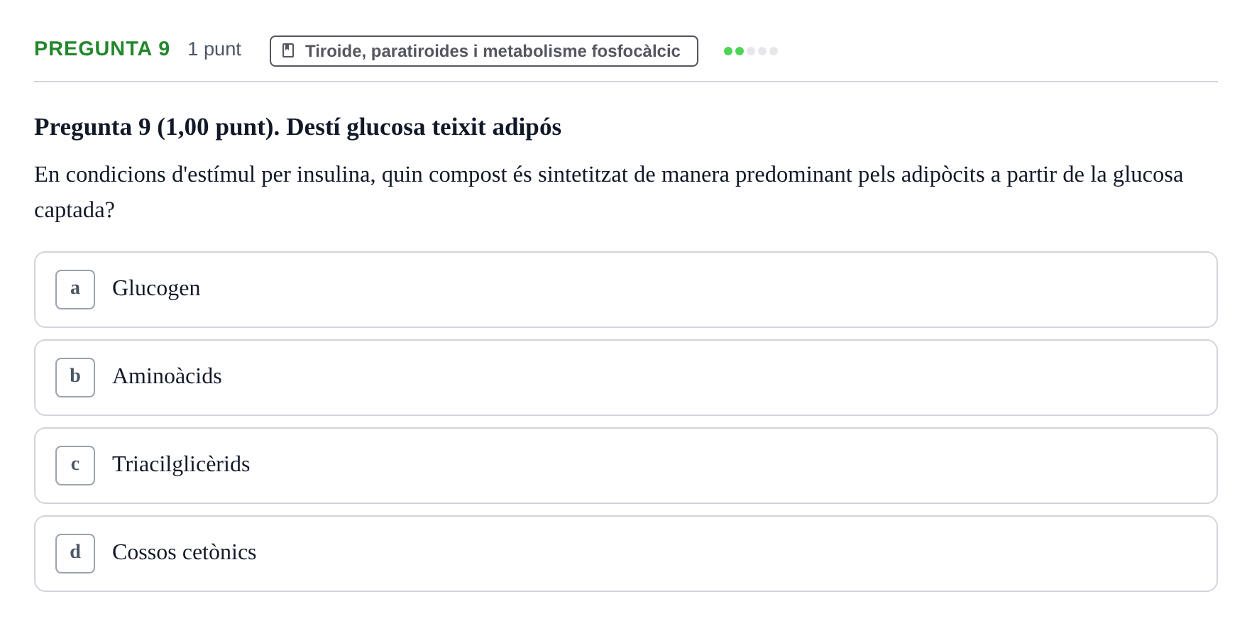 Enunciado: Pregunta 9 · Estructura i Funció del Cos Humà III UVIC Examen Parcial 2. Estructura i Funció del Cos Humà III