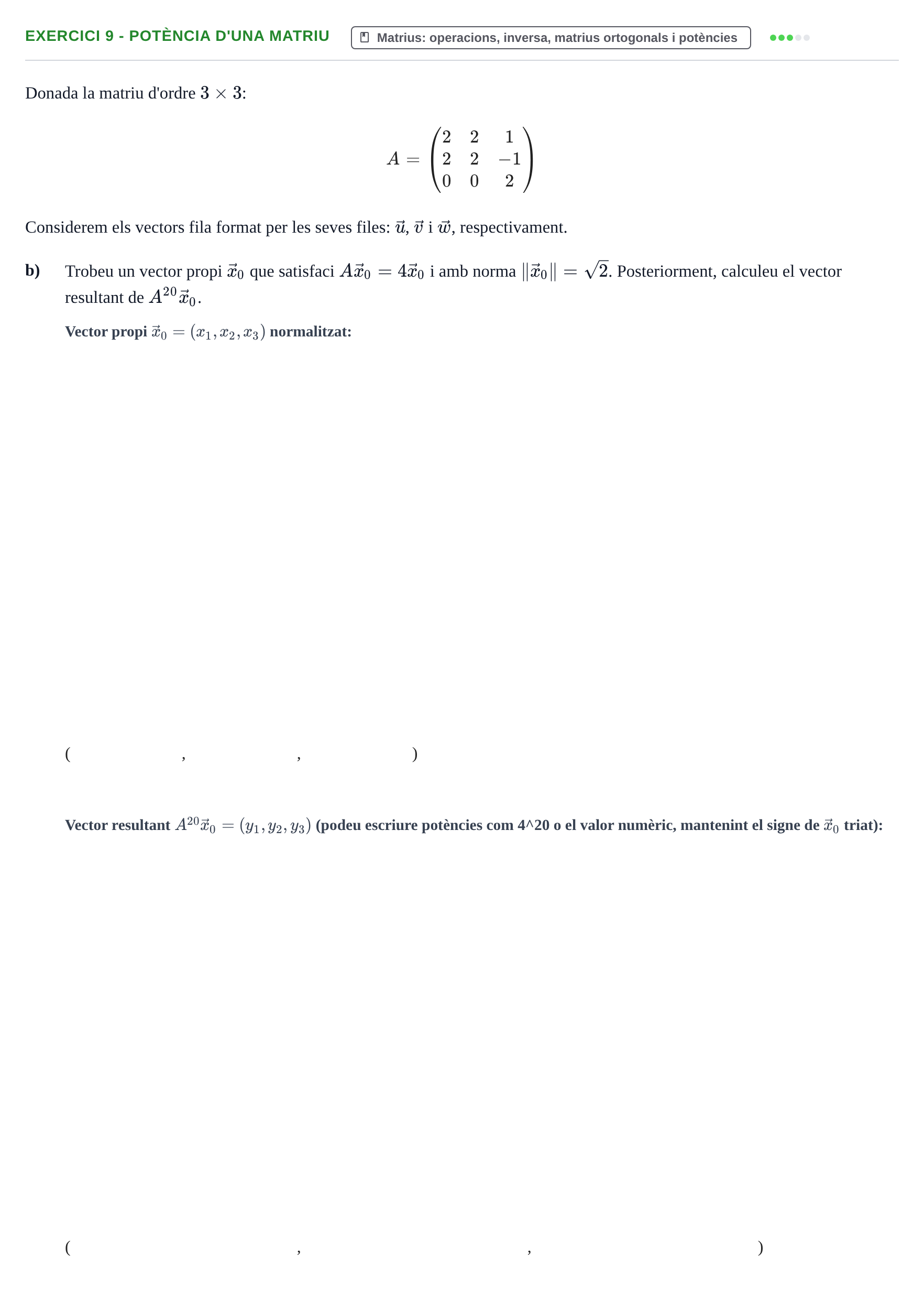 Enunciado: Ejercicio 9 - Potència d'una matriu · Matemàtiques I UPF 2018