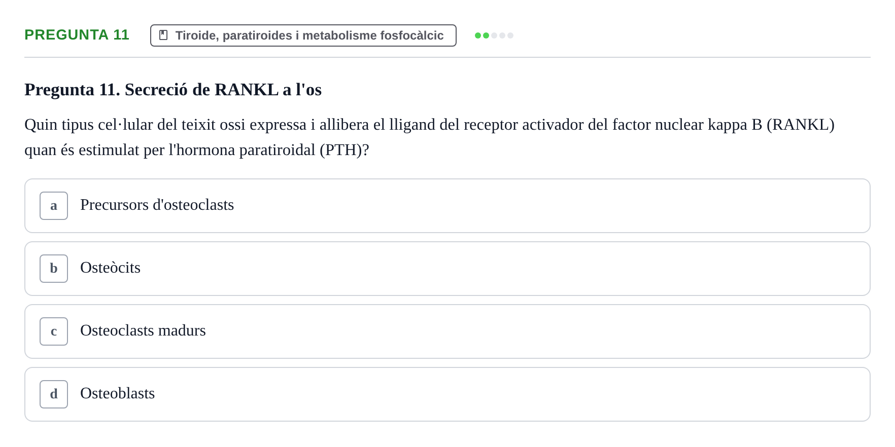 Enunciado: Pregunta 11 · Estructura i Funció del Cos Humà III UVIC Examen Parcial 2 - Estructura i Funció del Cos Humà III