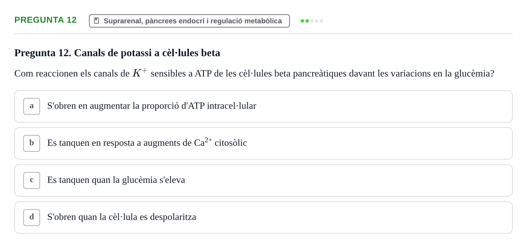 Enunciado: Pregunta 12 · Estructura i Funció del Cos Humà III UVIC Examen Parcial 2 - Estructura i Funció del Cos Humà III