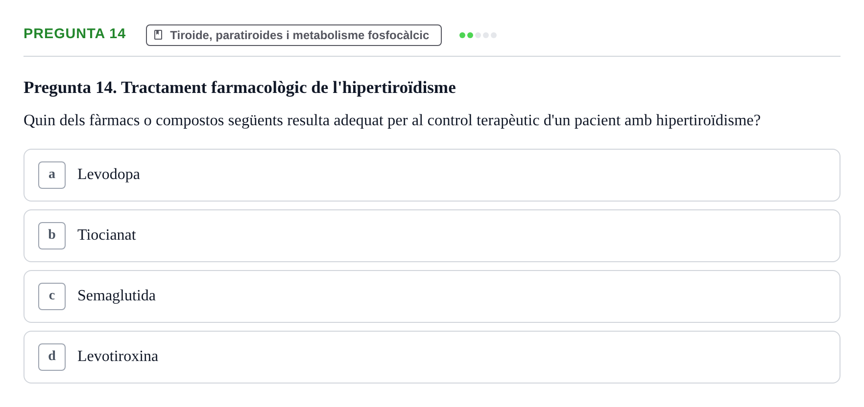 Enunciado: Pregunta 14 · Estructura i Funció del Cos Humà III UVIC Examen Parcial 2 - Estructura i Funció del Cos Humà III