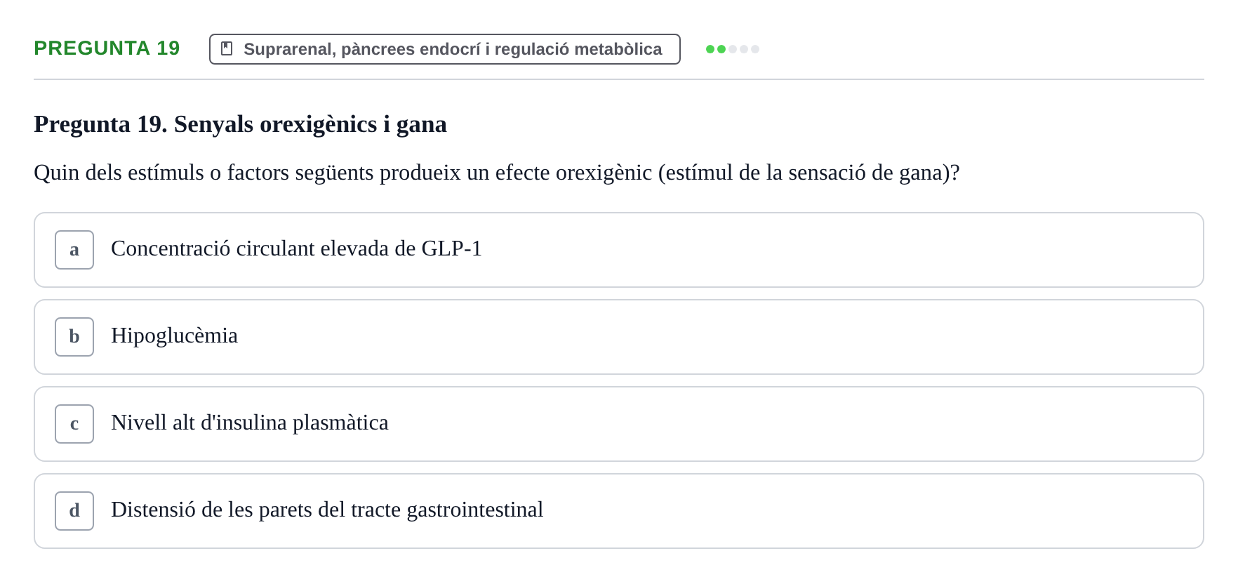 Enunciado: Pregunta 19 · Estructura i Funció del Cos Humà III UVIC Examen Parcial 2 - Estructura i Funció del Cos Humà III