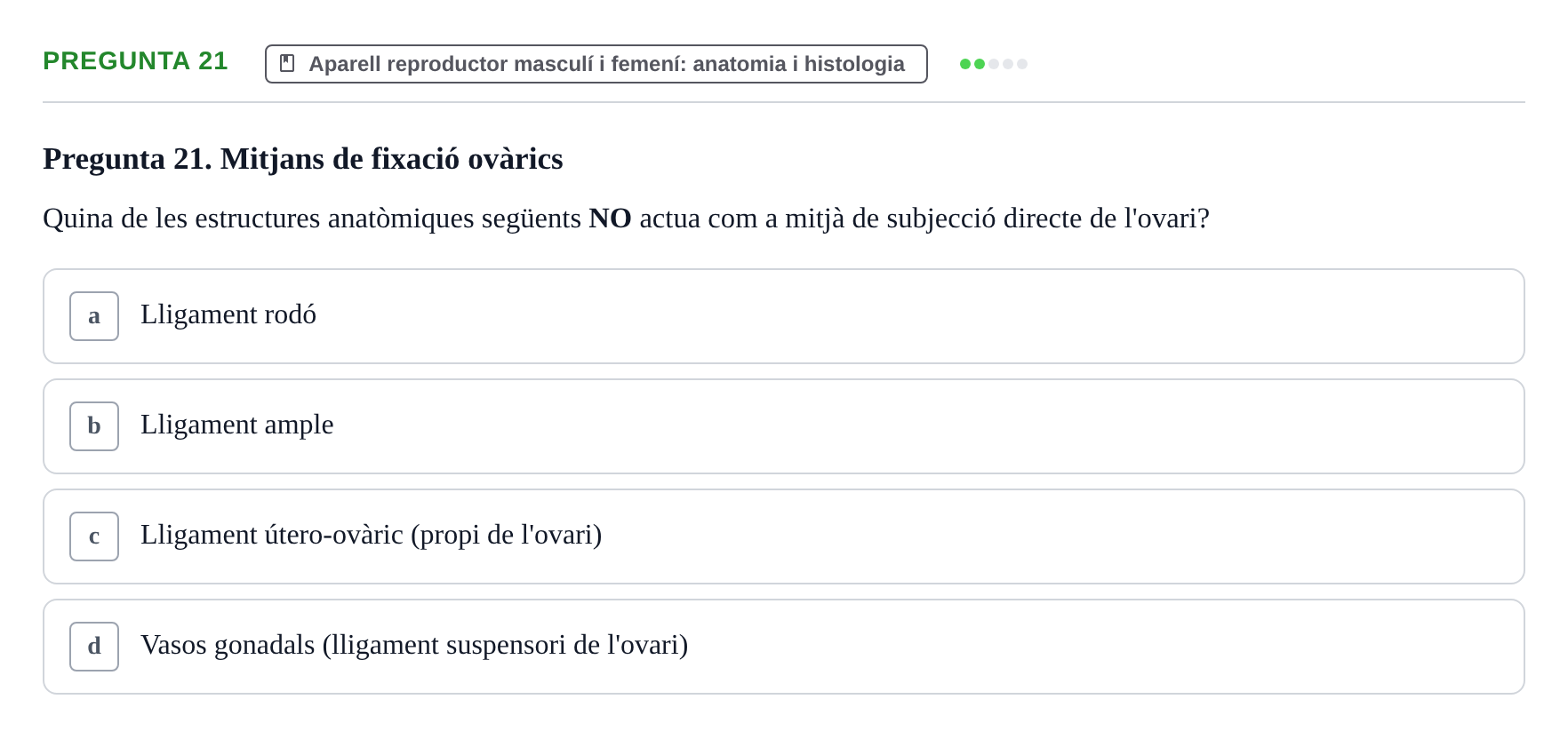 Enunciado: Pregunta 21 · Estructura i Funció del Cos Humà III UVIC Examen Parcial 2 - Estructura i Funció del Cos Humà III