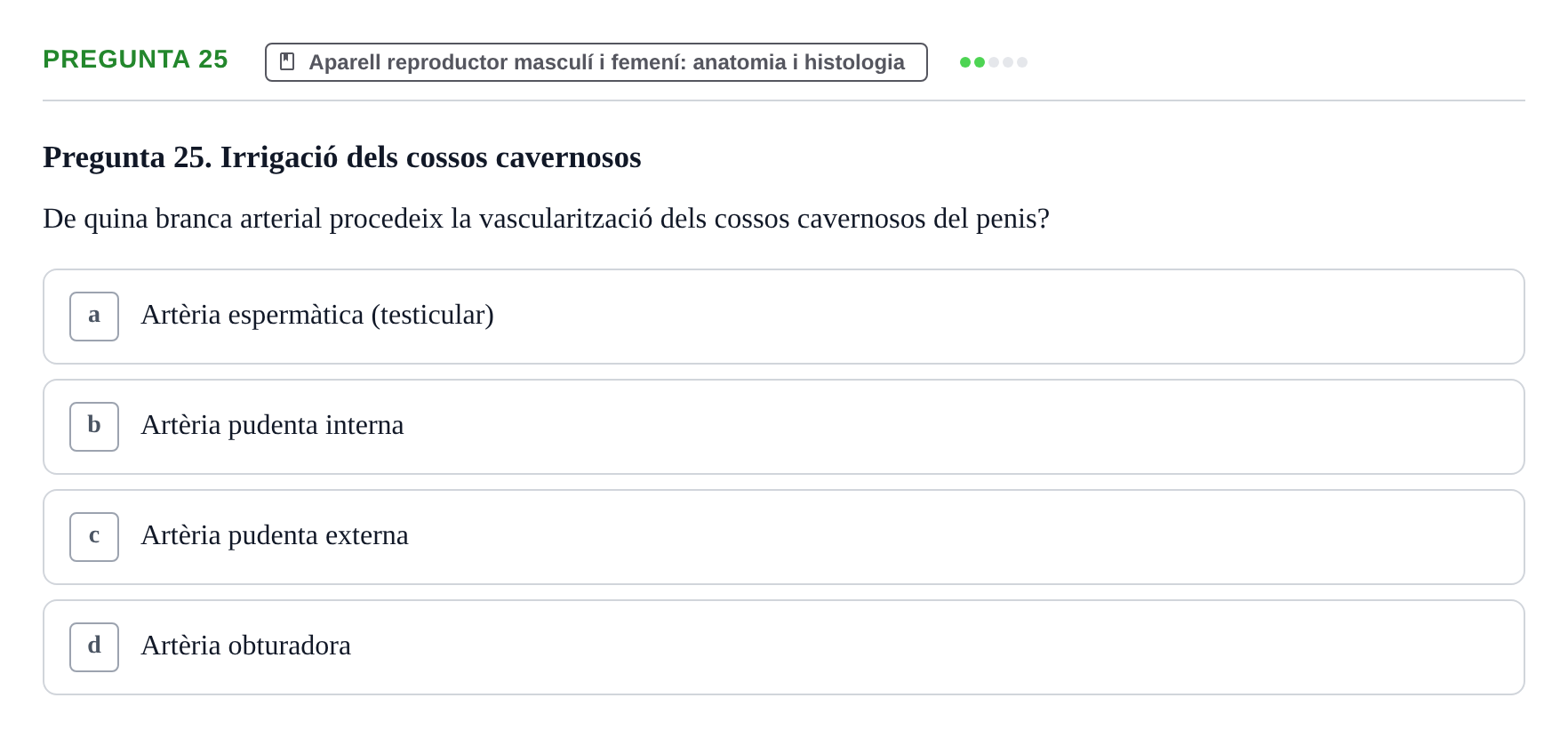 Enunciado: Pregunta 25 · Estructura i Funció del Cos Humà III UVIC Examen Parcial 2 - Estructura i Funció del Cos Humà III