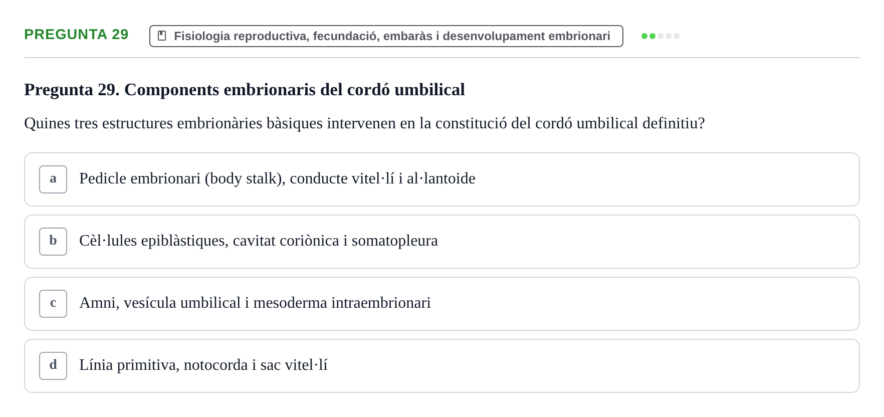Enunciado: Pregunta 29 · Estructura i Funció del Cos Humà III UVIC Examen Parcial 2 - Estructura i Funció del Cos Humà III