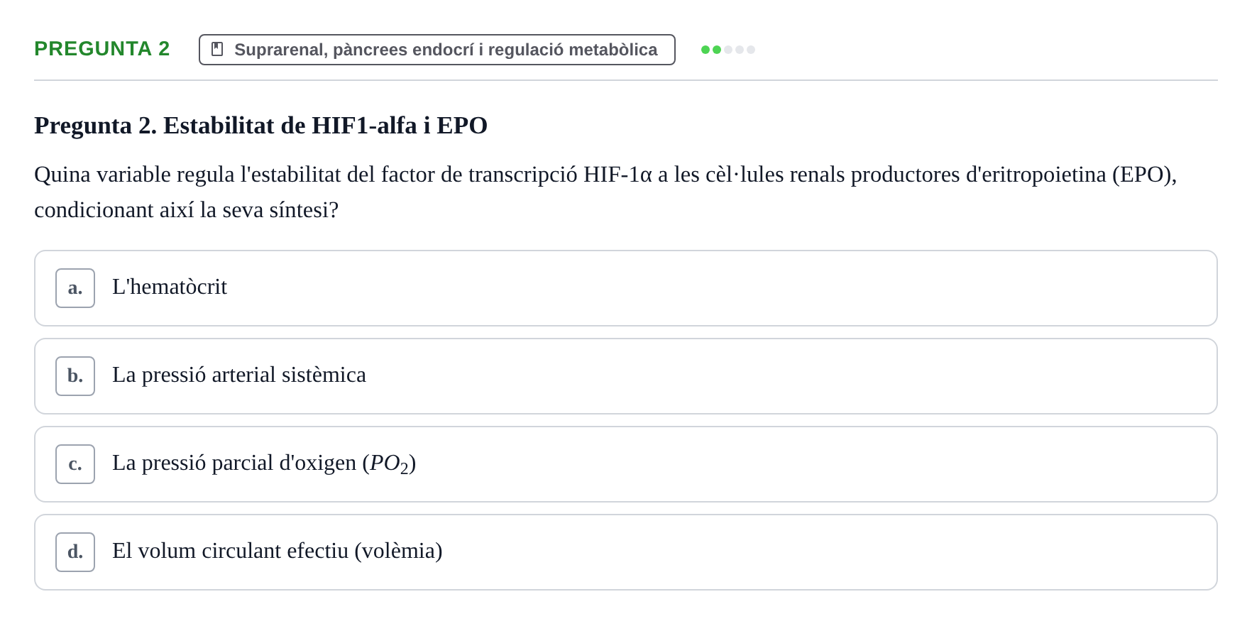 Enunciado: Pregunta 2 · Estructura i Funció del Cos Humà III UVIC Examen Parcial 2 - Estructura i Funció del Cos Humà III