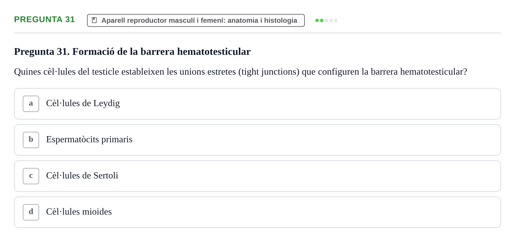 Enunciado: Pregunta 31 · Estructura i Funció del Cos Humà III UVIC Examen Parcial 2 - Estructura i Funció del Cos Humà III