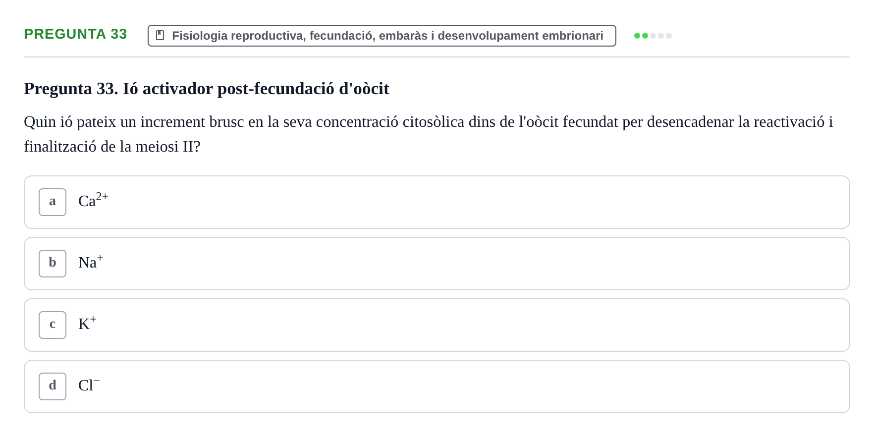 Enunciado: Pregunta 33 · Estructura i Funció del Cos Humà III UVIC Examen Parcial 2 - Estructura i Funció del Cos Humà III