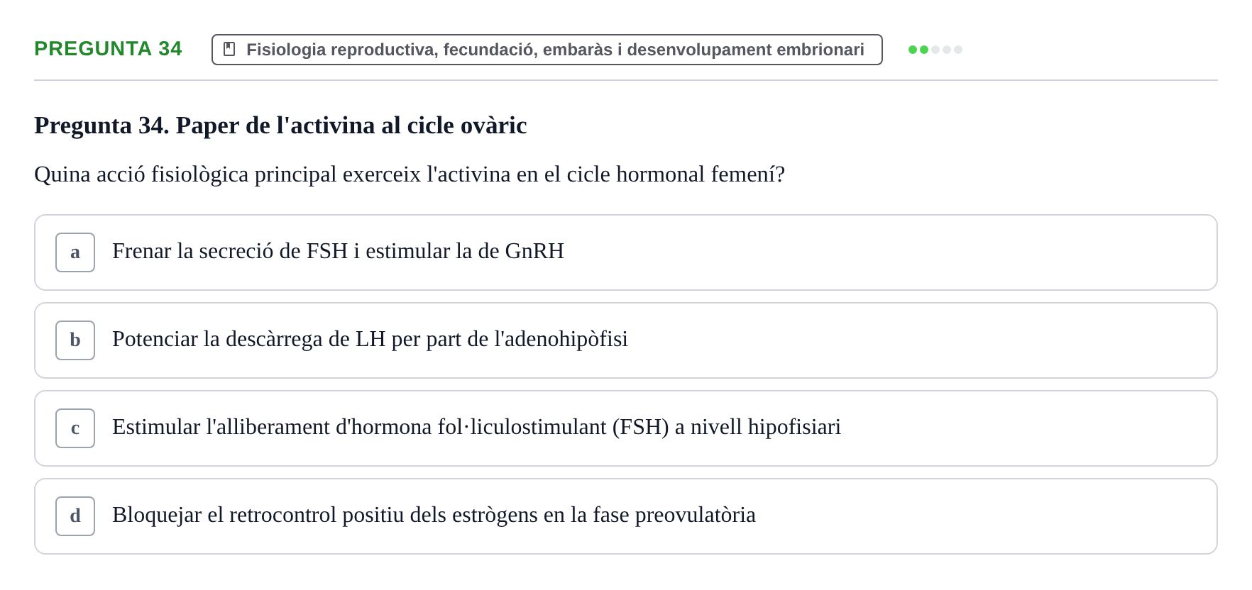 Enunciado: Pregunta 34 · Estructura i Funció del Cos Humà III UVIC Examen Parcial 2 - Estructura i Funció del Cos Humà III