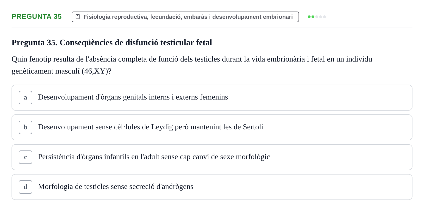 Enunciado: Pregunta 35 · Estructura i Funció del Cos Humà III UVIC Examen Parcial 2 - Estructura i Funció del Cos Humà III