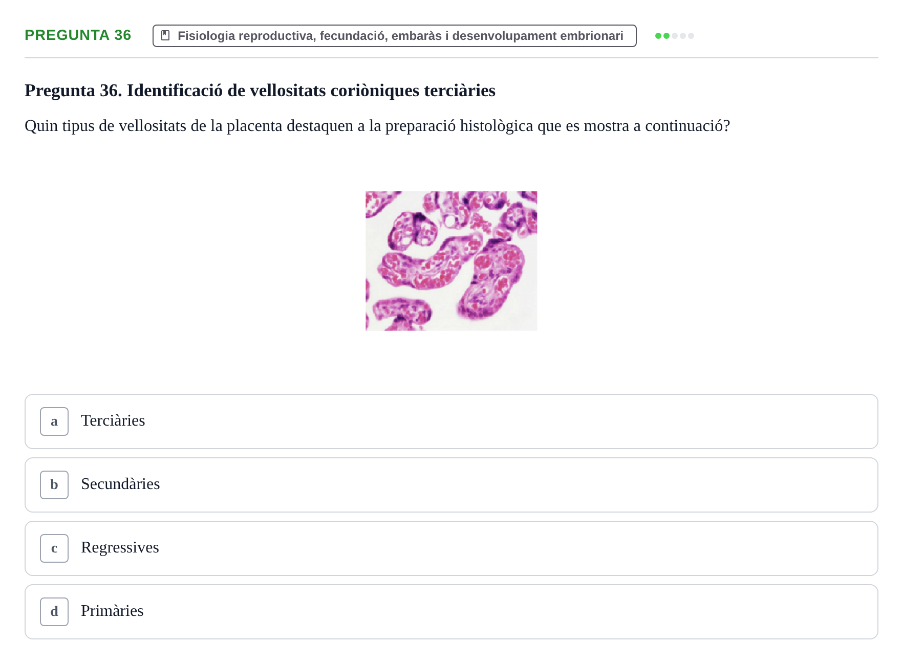 Enunciado: Pregunta 36 · Estructura i Funció del Cos Humà III UVIC Examen Parcial 2 - Estructura i Funció del Cos Humà III