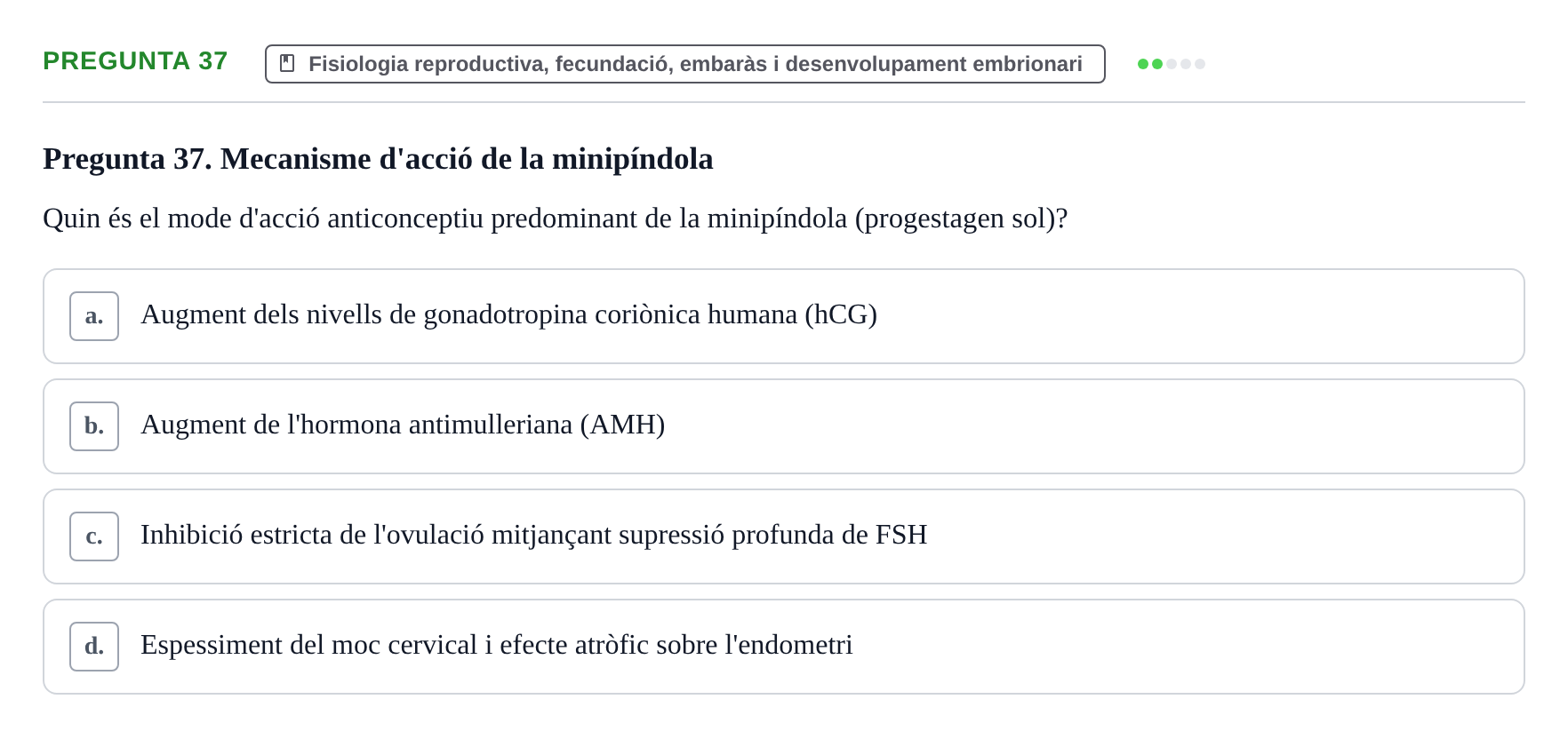 Enunciado: Pregunta 37 · Estructura i Funció del Cos Humà III UVIC Examen Parcial 2 - Estructura i Funció del Cos Humà III