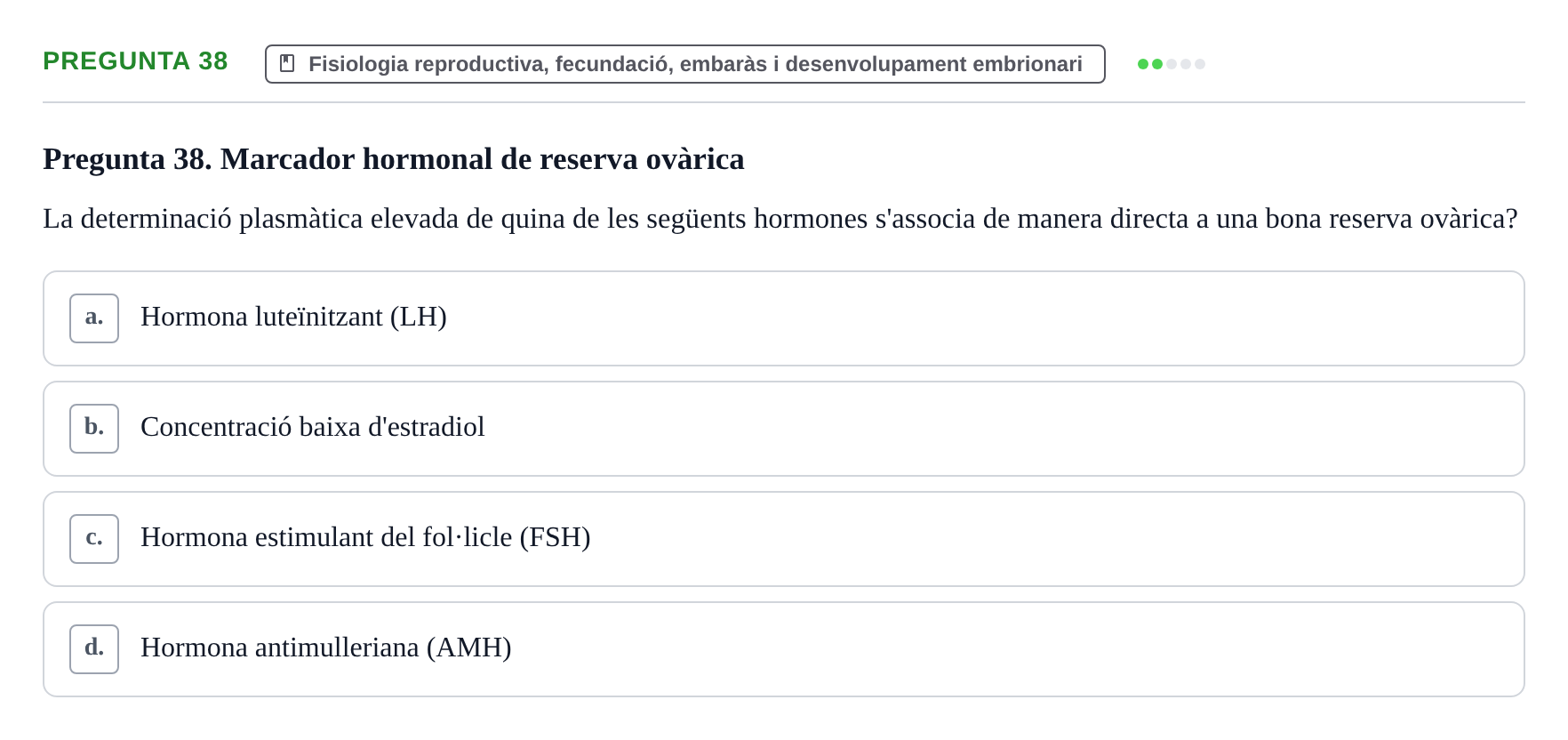Enunciado: Pregunta 38 · Estructura i Funció del Cos Humà III UVIC Examen Parcial 2 - Estructura i Funció del Cos Humà III