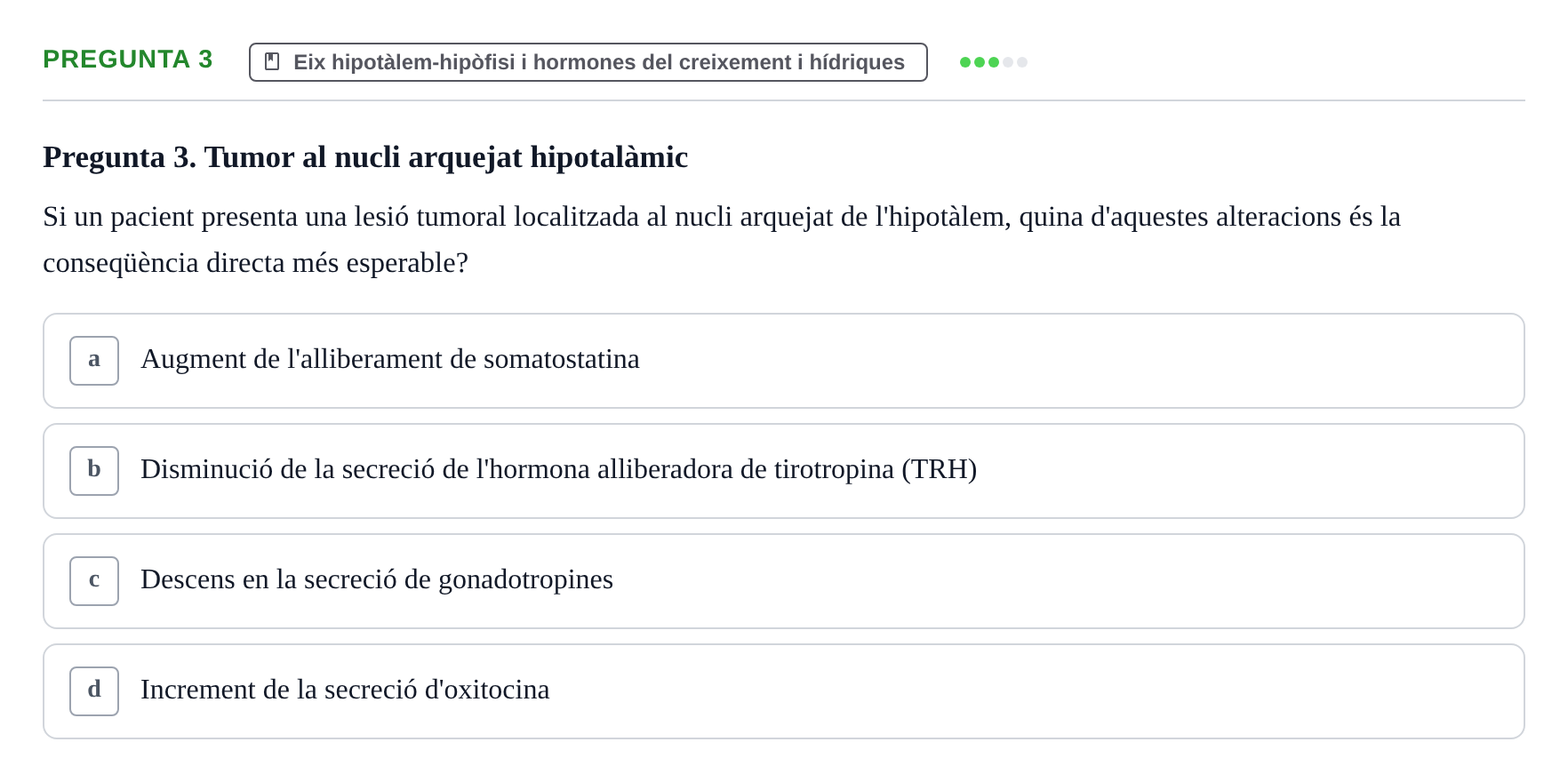 Enunciado: Pregunta 3 · Estructura i Funció del Cos Humà III UVIC Examen Parcial 2 - Estructura i Funció del Cos Humà III