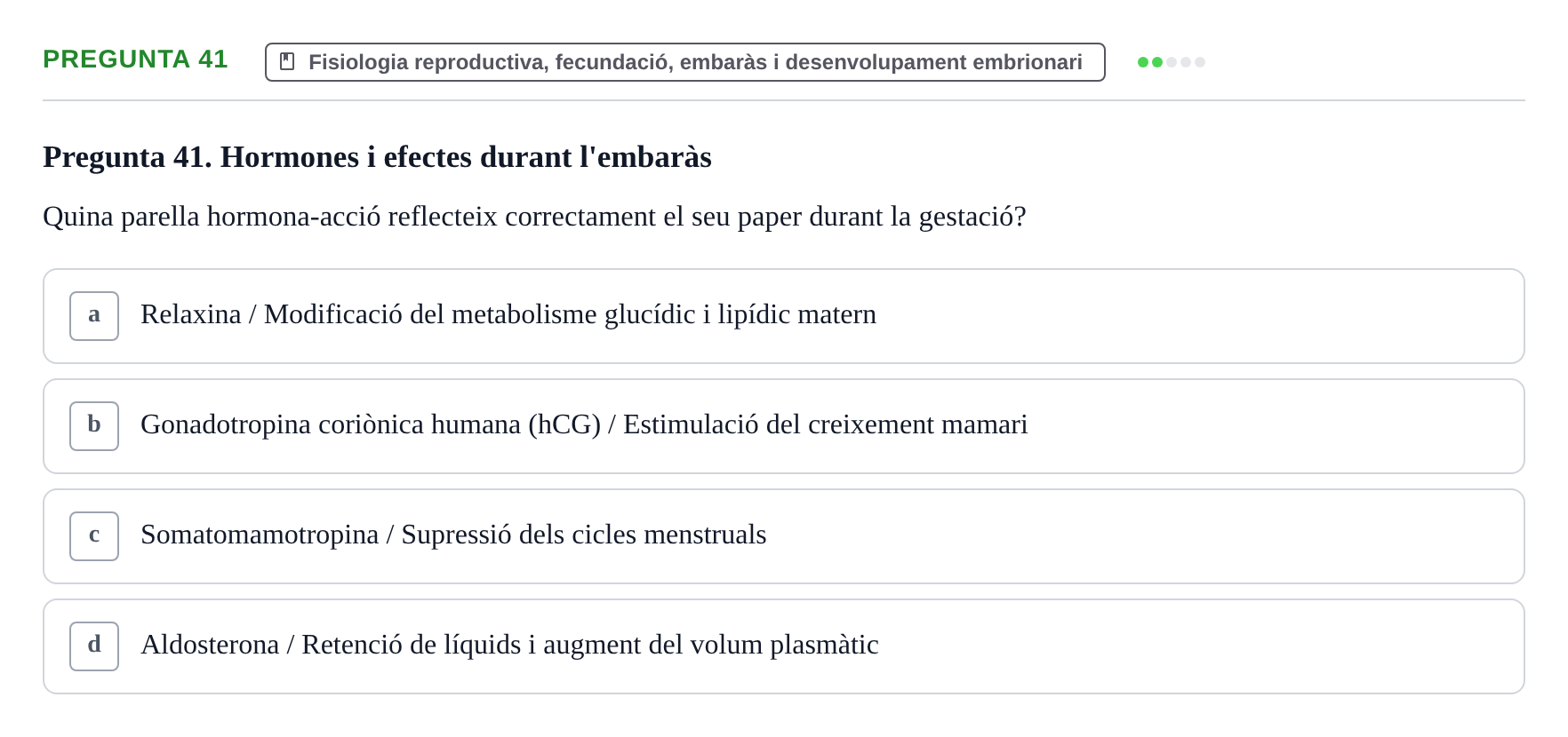 Enunciado: Pregunta 41 · Estructura i Funció del Cos Humà III UVIC Examen Parcial 2 - Estructura i Funció del Cos Humà III