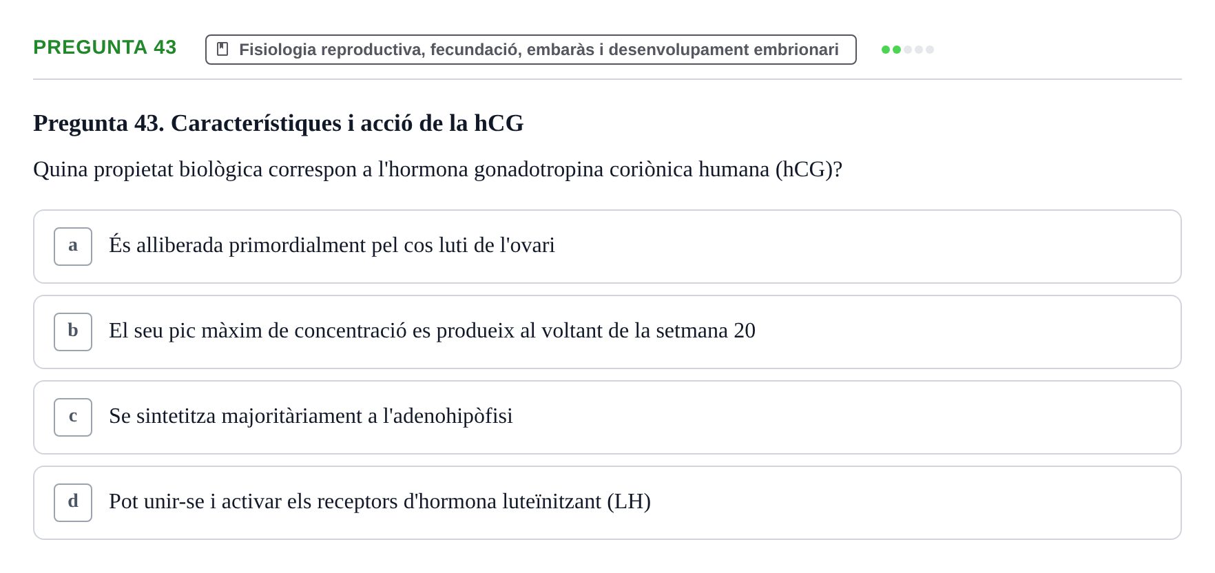 Enunciado: Pregunta 43 · Estructura i Funció del Cos Humà III UVIC Examen Parcial 2 - Estructura i Funció del Cos Humà III