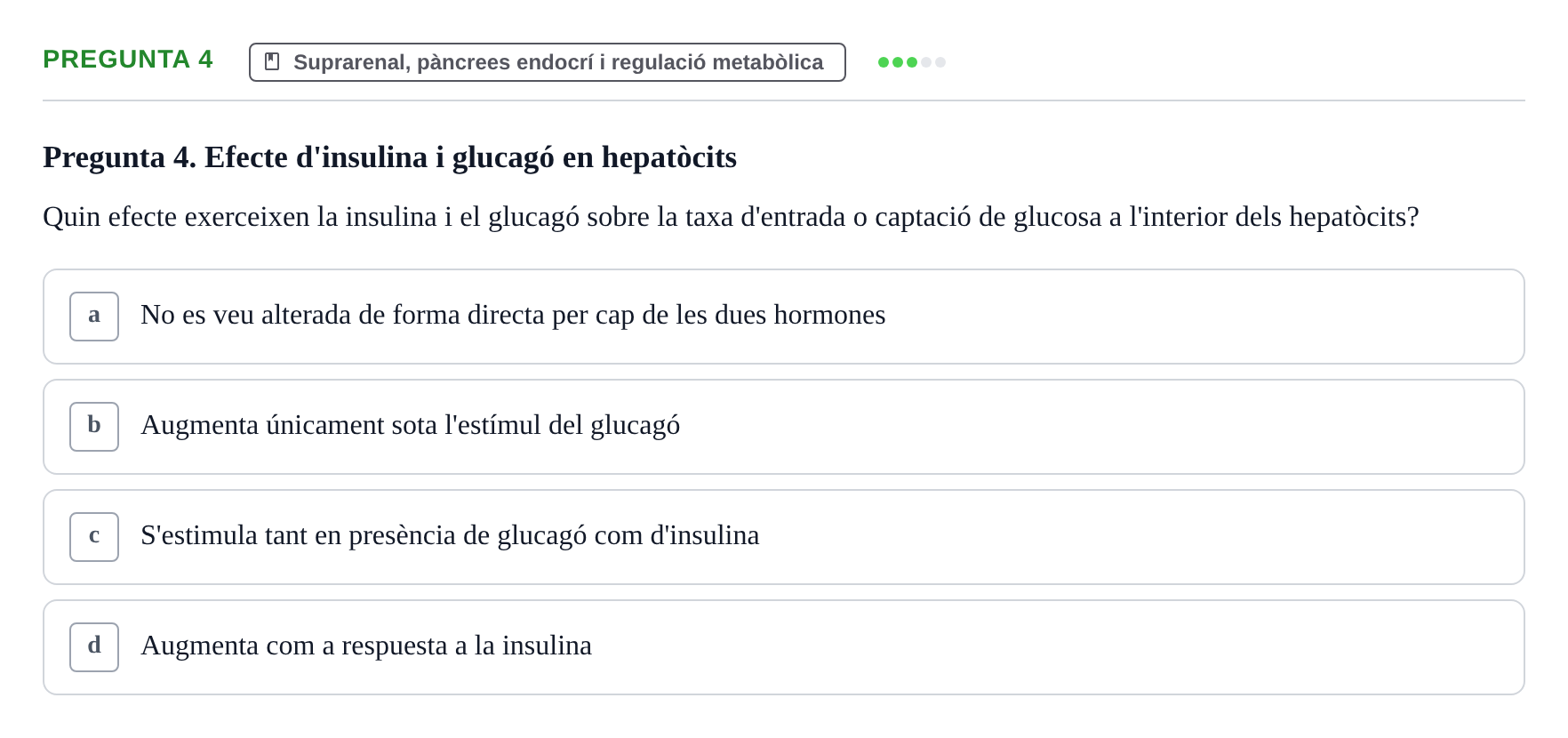 Enunciado: Pregunta 4 · Estructura i Funció del Cos Humà III UVIC Examen Parcial 2 - Estructura i Funció del Cos Humà III