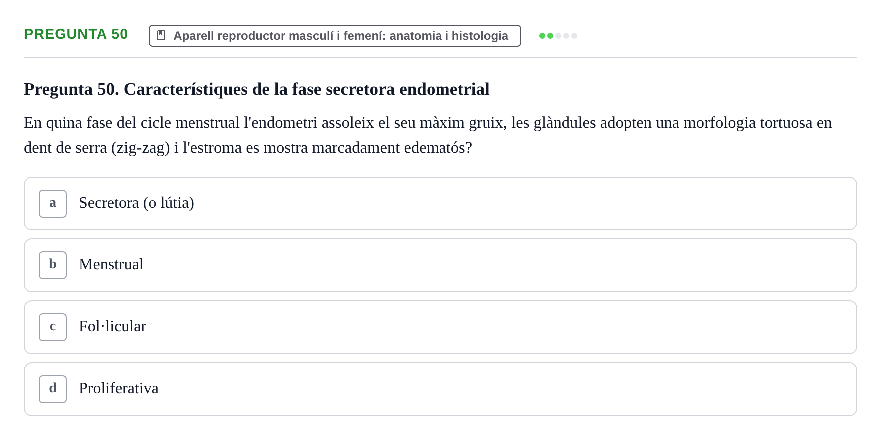 Enunciado: Pregunta 50 · Estructura i Funció del Cos Humà III UVIC Examen Parcial 2 - Estructura i Funció del Cos Humà III