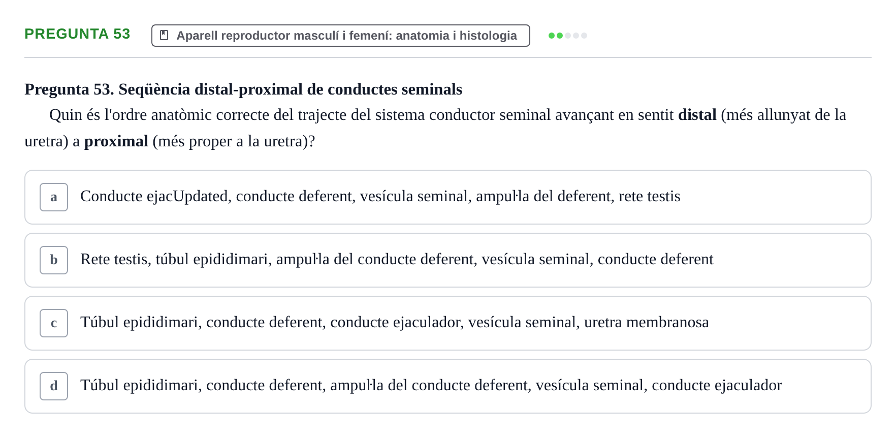 Enunciado: Pregunta 53 · Estructura i Funció del Cos Humà III UVIC Examen Parcial 2 - Estructura i Funció del Cos Humà III