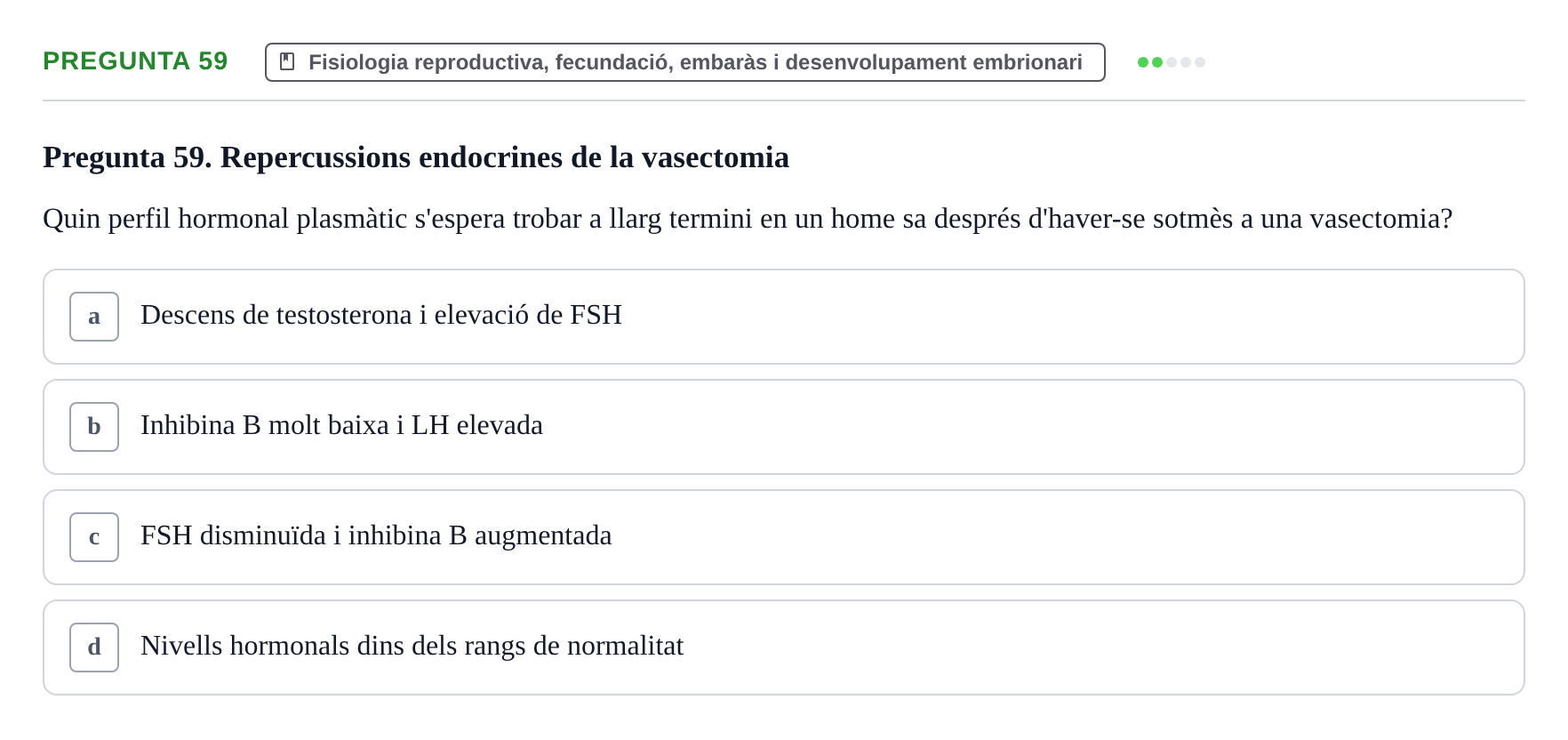 Enunciado: Pregunta 59 · Estructura i Funció del Cos Humà III UVIC Examen Parcial 2 - Estructura i Funció del Cos Humà III