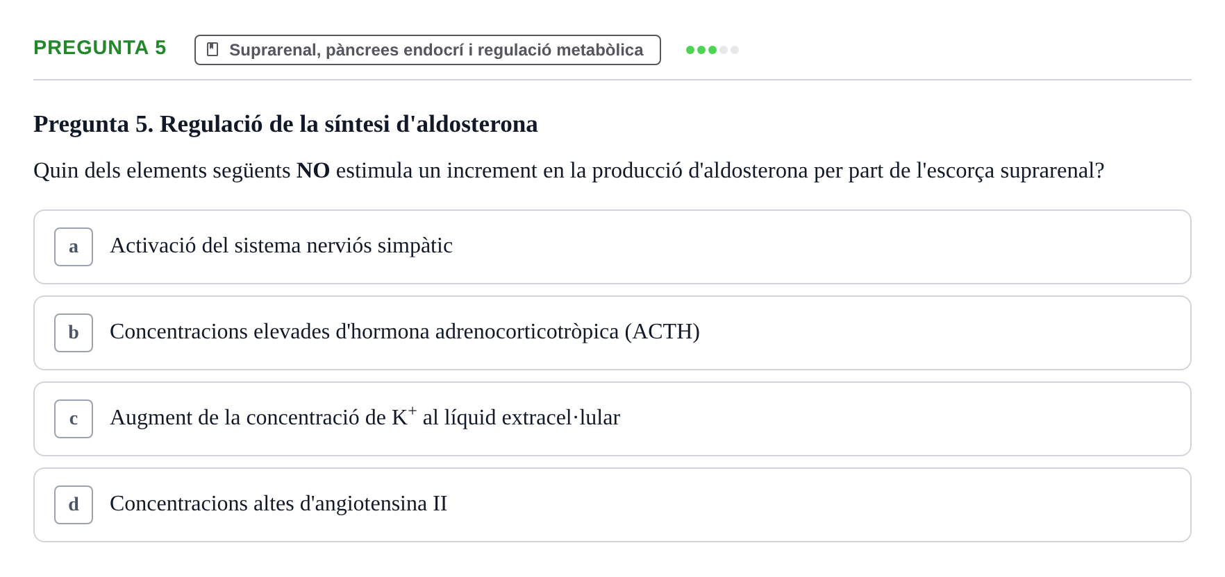 Enunciado: Pregunta 5 · Estructura i Funció del Cos Humà III UVIC Examen Parcial 2 - Estructura i Funció del Cos Humà III