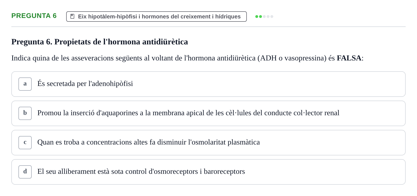Enunciado: Pregunta 6 · Estructura i Funció del Cos Humà III UVIC Examen Parcial 2 - Estructura i Funció del Cos Humà III