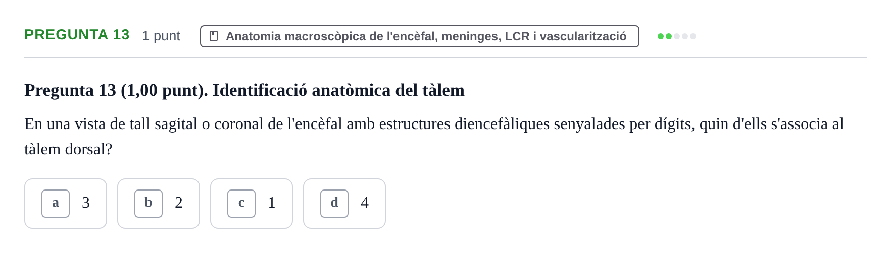 Enunciado: Pregunta 13 · Estructura i Funció del Cos Humà III UVIC 2022