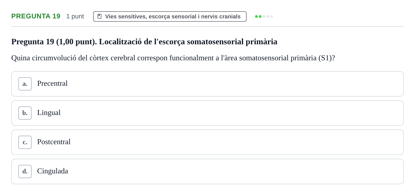 Enunciado: Pregunta 19 · Estructura i Funció del Cos Humà III UVIC 2022