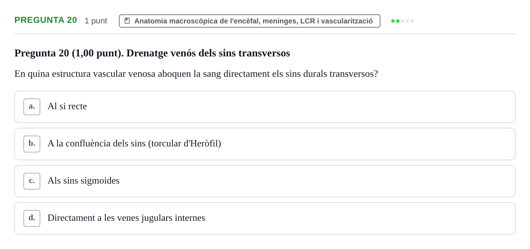 Enunciado: Pregunta 20 · Estructura i Funció del Cos Humà III UVIC 2022