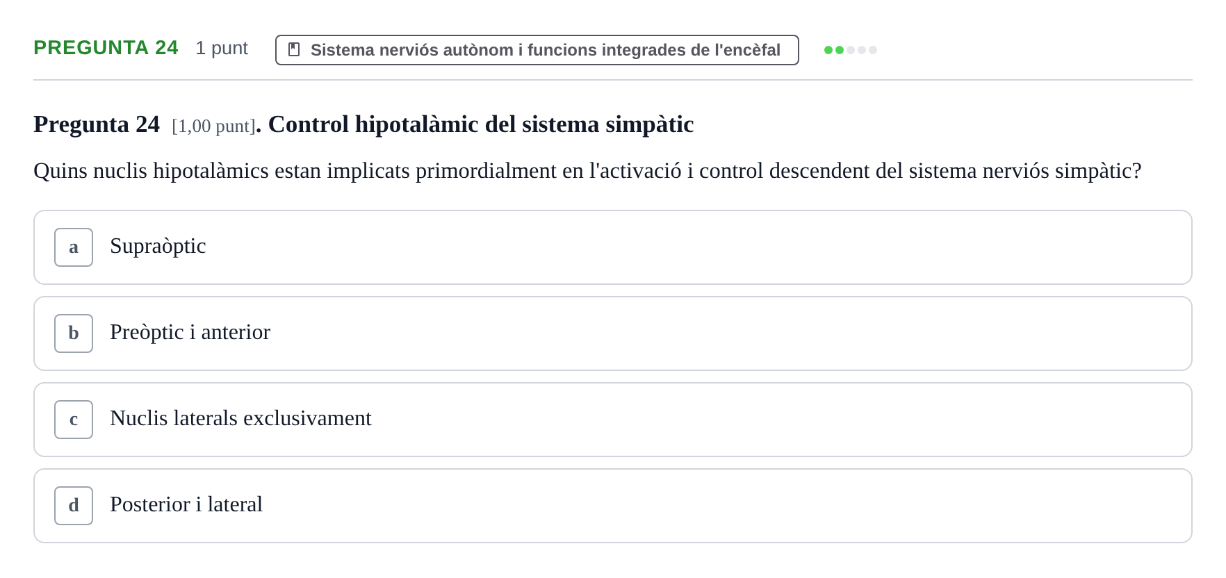 Enunciado: Pregunta 24 · Estructura i Funció del Cos Humà III UVIC 2022
