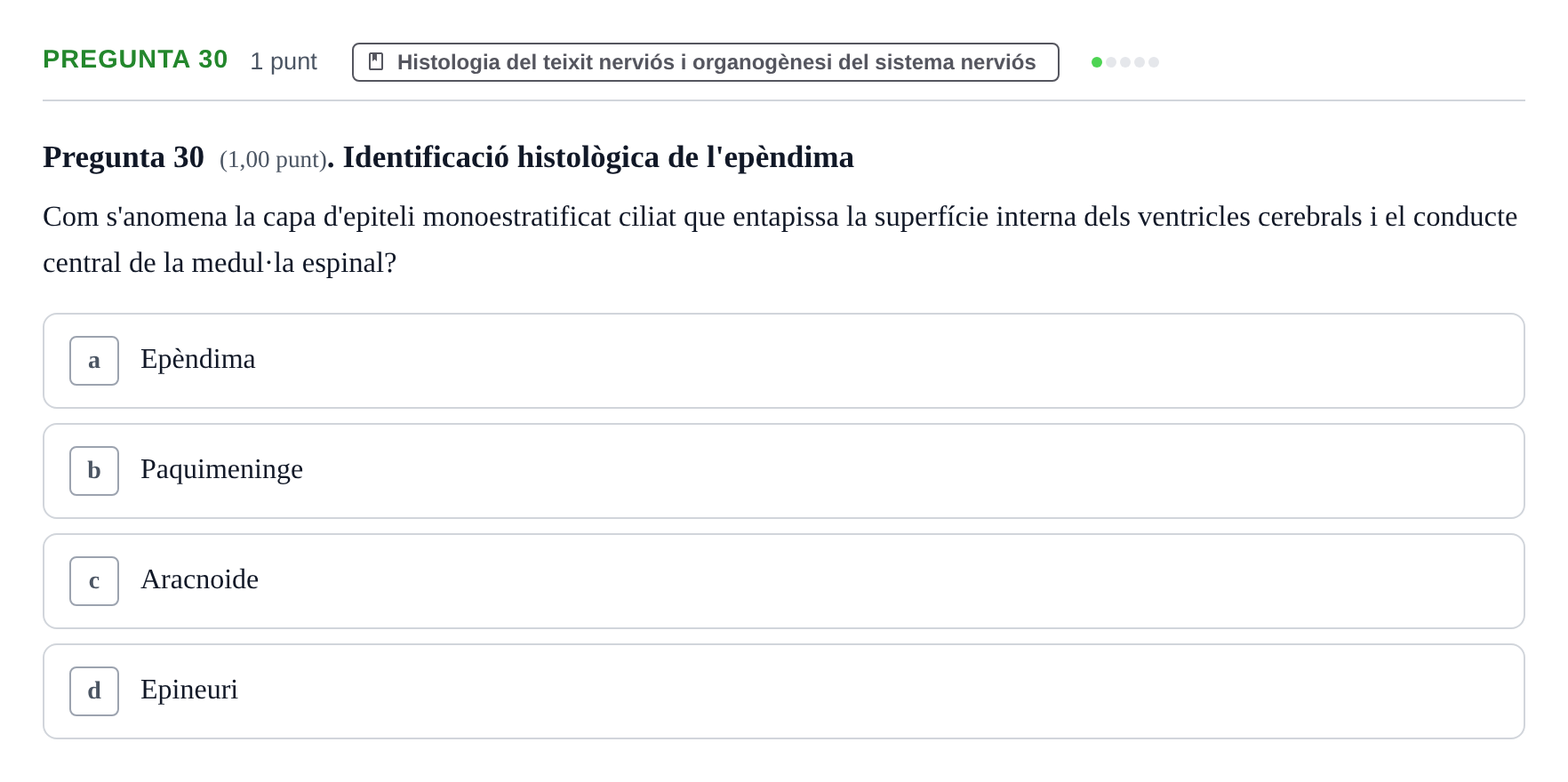 Enunciado: Pregunta 30 · Estructura i Funció del Cos Humà III UVIC 2022