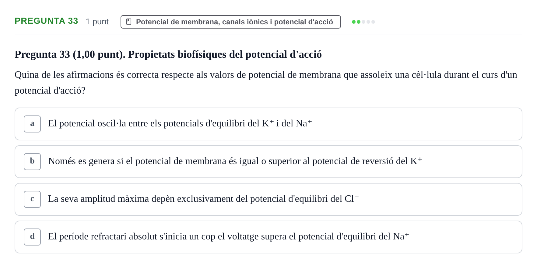 Enunciado: Pregunta 33 · Estructura i Funció del Cos Humà III UVIC 2022