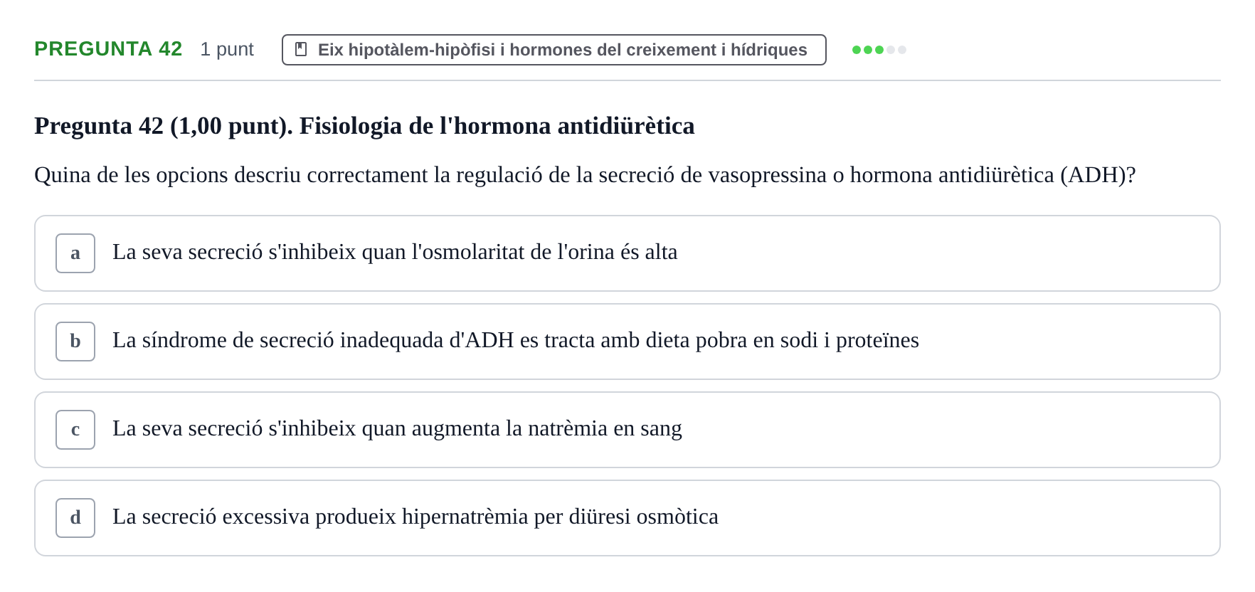 Enunciado: Pregunta 42 · Estructura i Funció del Cos Humà III UVIC 2022
