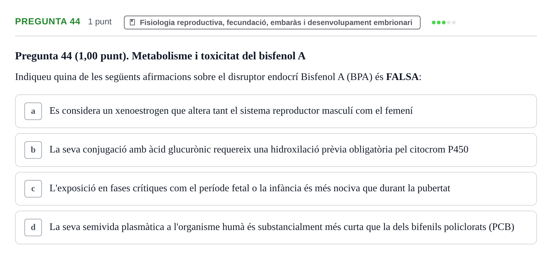 Enunciado: Pregunta 44 · Estructura i Funció del Cos Humà III UVIC 2022