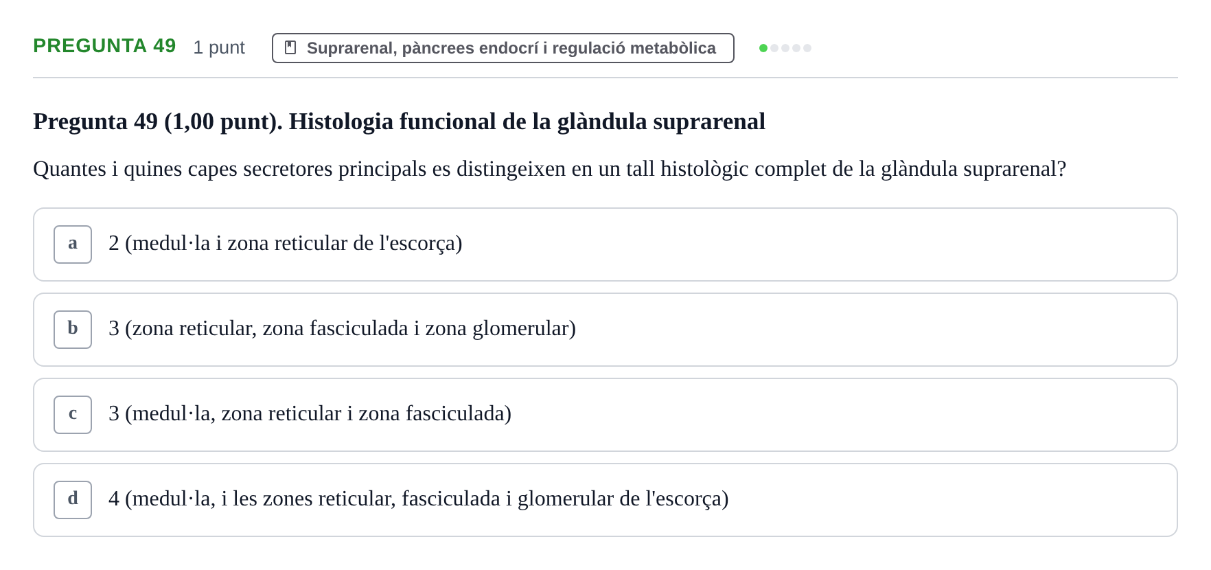 Enunciado: Pregunta 49 · Estructura i Funció del Cos Humà III UVIC 2022