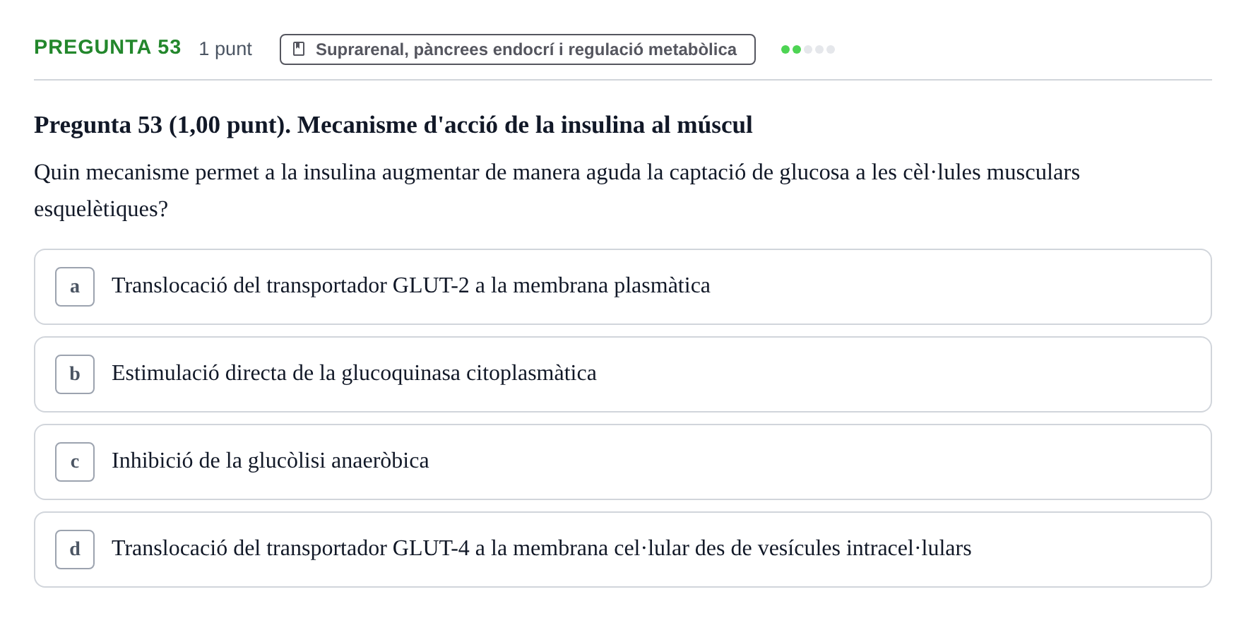Enunciado: Pregunta 53 · Estructura i Funció del Cos Humà III UVIC 2022