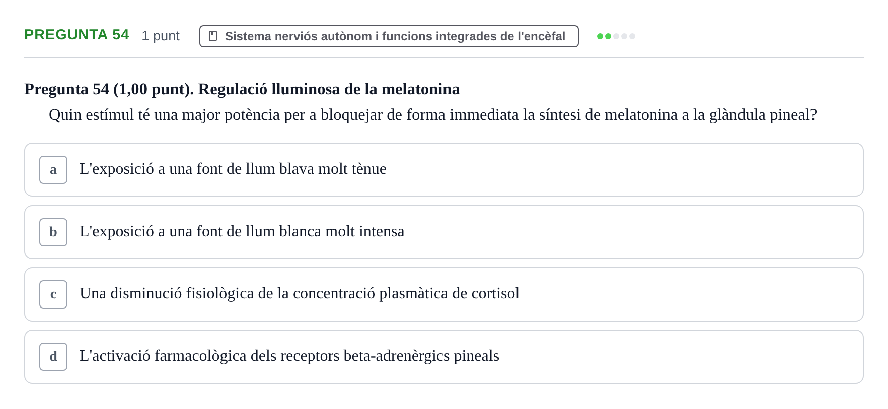 Enunciado: Pregunta 54 · Estructura i Funció del Cos Humà III UVIC 2022
