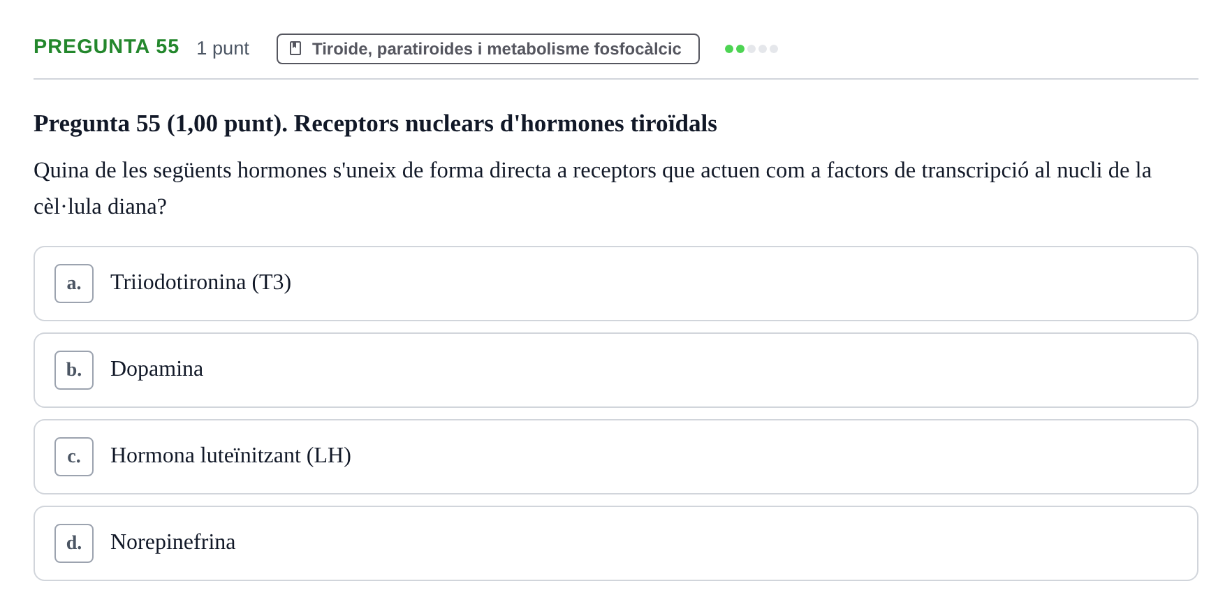 Enunciado: Pregunta 55 · Estructura i Funció del Cos Humà III UVIC 2022